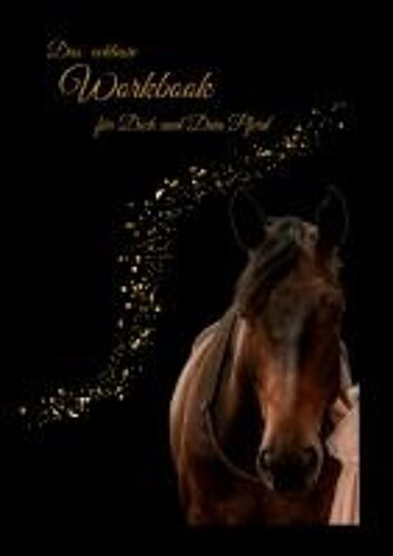 Das Exklusiv Workbook Für Dich Und Dein Pferd