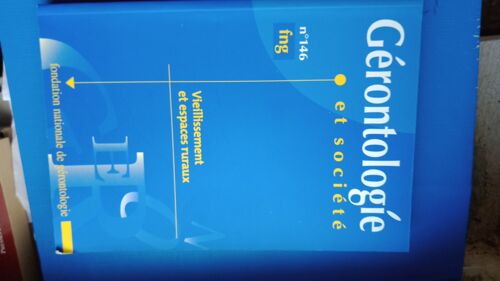 Gérontologie Et Société Vieillissement Et Espaces Ruraux N°146 Fng Fondation Nationale De Gérontologie