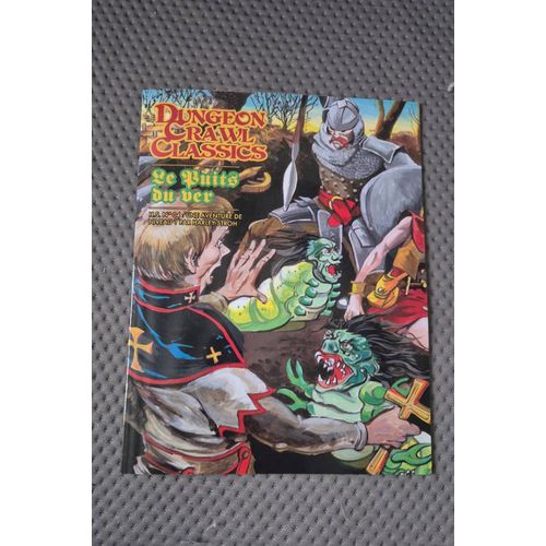 Dungeon Crawl Classics H.S. N°04 Le Puits Du Ver