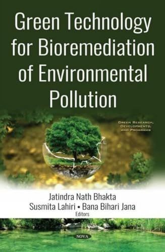Green Technology For Bioremediation Of Environmental Pollution (Green Research, Developments, And Programs)