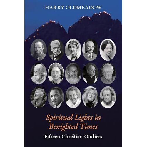 Spiritual Lights In Benighted Times: Fifteen Christian Outliers