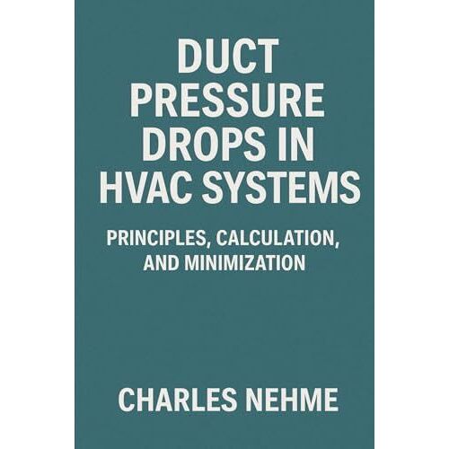 Duct Pressure Drops In Hvac Systems: Principles, Calculation, And Minimization