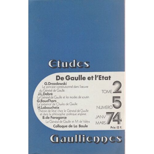 Etudes Gauliennes De Gaulle Et L'Etat - Tome 2 Numéro 5 Janv Mars 74