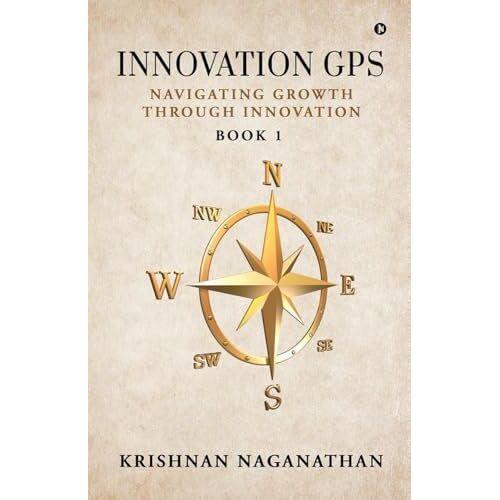 Innovation Gps: Navigating Growth Through Innovation