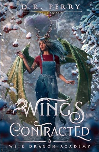 Wings Contracted (Weir Dragon Academy)