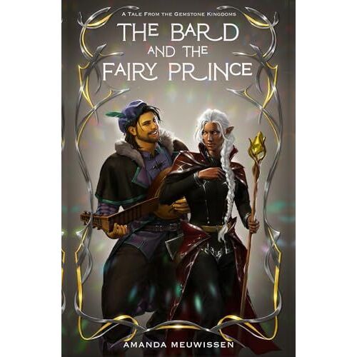 The Bard And The Fairy Prince (Tales From The Gemstone Kingdoms)