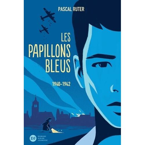 Les Papillons Bleus - Tome 1 - 1940-1942