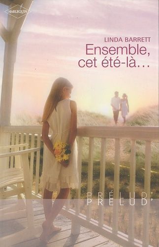 Ensemble, Cet Été-Là