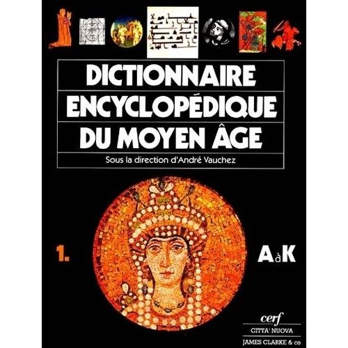 Dictionnaire Encyclopédique Du Moyen Age - 2 Volumes