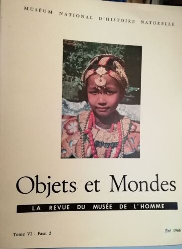 Objets Et Mondes, La Revue Du Musée De L'homme/ Tome Vi Fasc. 2