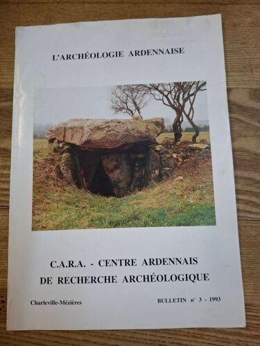 L'Archéologie Ardennaise -Centre Ardennais De Recherche Archéologique -Bulletin N°3