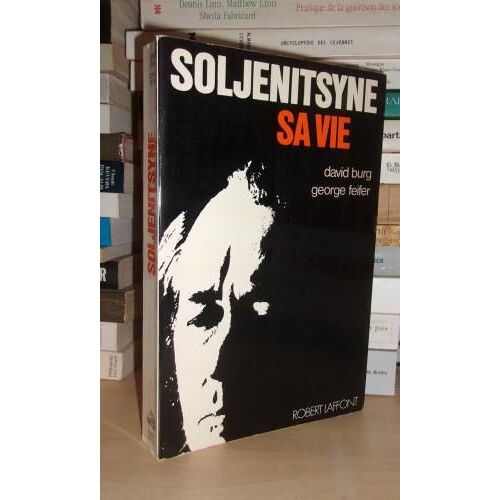 Soljenitsyne : Sa Vie