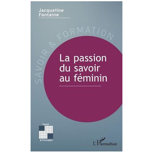La Passion Du Savoir Au Féminin