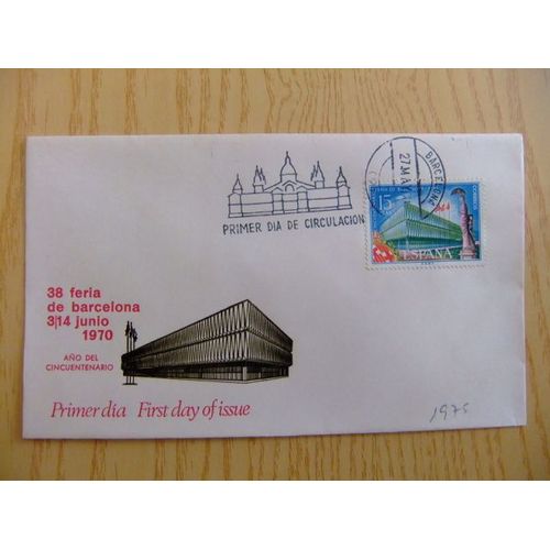 C 7 Espagne Espagne 1970 Fdc / 50 Aniver. Foire De Barcelone / Edifil1975 Yvert 1624