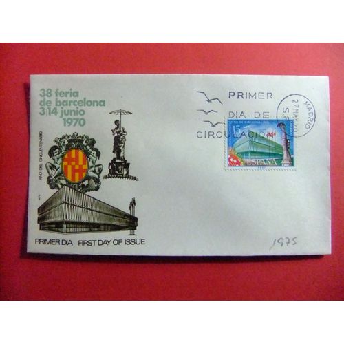 C 7 Espagne Espagne 1970 Fdc / 50 Aniver. Foire De Barcelone / Edifil1975 Yvert 1624