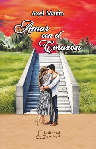 Amar Con El Corazón (Spanish Edition)