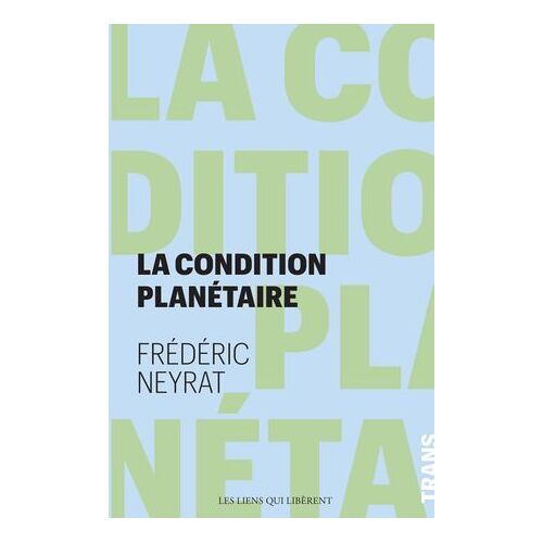 La Condition Planétaire