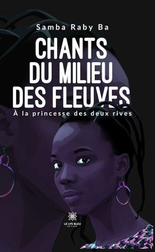 Chants Du Milieu Des Fleuves