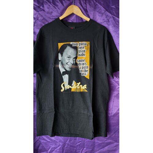 T Shirt Frank Sinatra You Gotta Love Livin' Baby Cause Dyin'S A Pain In The Ass Taille Large Fond Noir 100 % Coton Marque Zion 228 Grammes