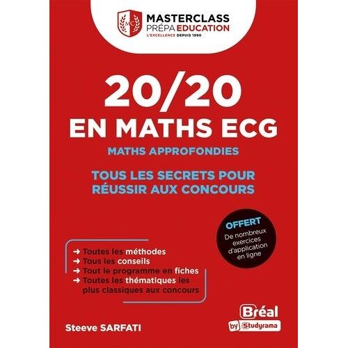 20/20 En Maths Ecg - Maths Approfondies - Tous Les Secrets Pour Réussir Aux Concours