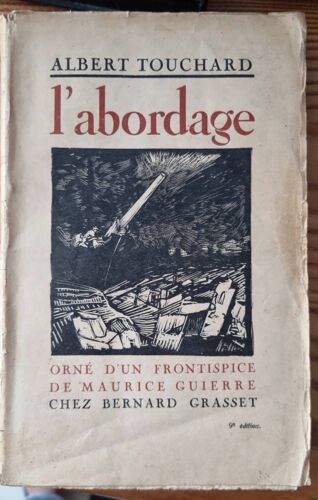 L’Abordage Par Albert Touchard - Grasset Éditeur 1926