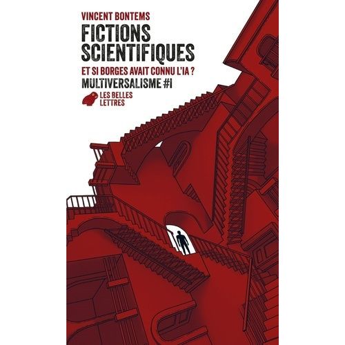 Fictions Scientifiques - Et Si Borges Avait Connu L'ia ?