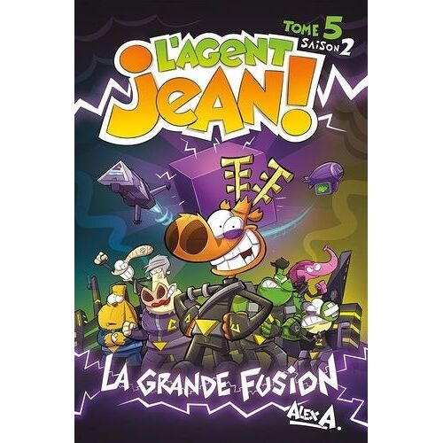 L'agent Jean ! - Tome 5 Saison 2 - La Grande Fusion