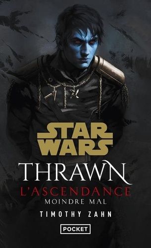 Star Wars - Thrawn L'ascendance - Tome 3 - Moindre Mal