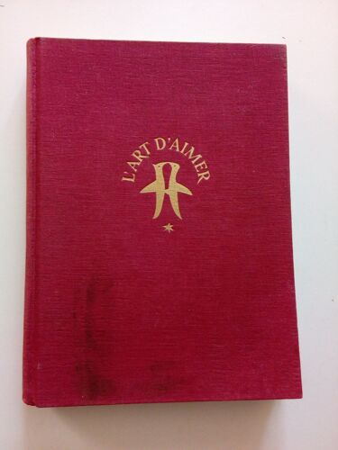 L'art D'aimer À Travers Les Âges-Tome 2 De La Révolution Au Moyen-Age-André Gillois-Edition André Vial 1954