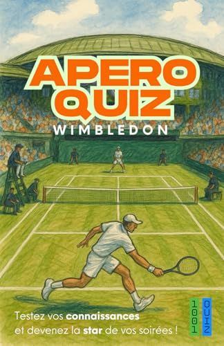 Jeu Apéro Quiz Wimbledon : 150 Questions Pour Vos Soirées Entre Amis (French Edition)