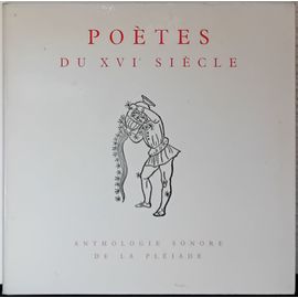Maria Casarès - Claude Darvy - Robert Darame - Fernand Ledoux - Alexandre Rignault: Poètes Du Xvi Siècle - Anthologie Sonore De La Pléiade 33t 30 Cm Lp Vinyl