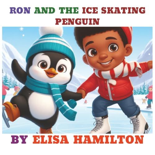 Ron And The Ice Skating Penguin