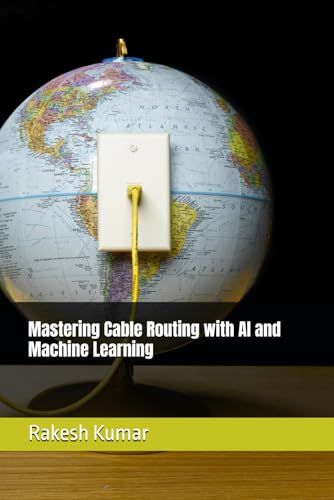 Mastering Cable Routing With Ai And Machine Learning