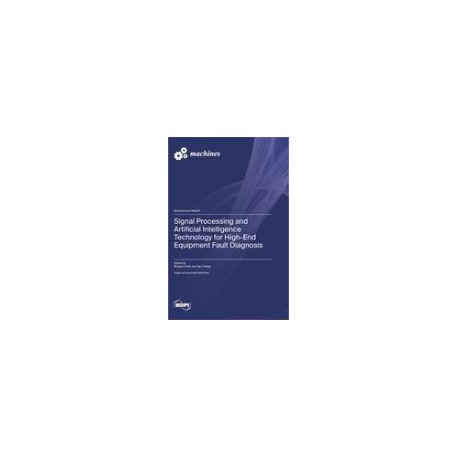Signal Processing And Artificial Intelligence Technology For High-End Equipment Fault Diagnosis
