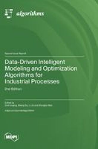 Data-Driven Intelligent Modeling And Optimization Algorithms For Industrial Processes