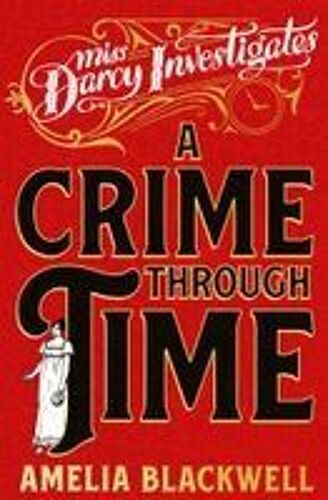 A Crime Through Time