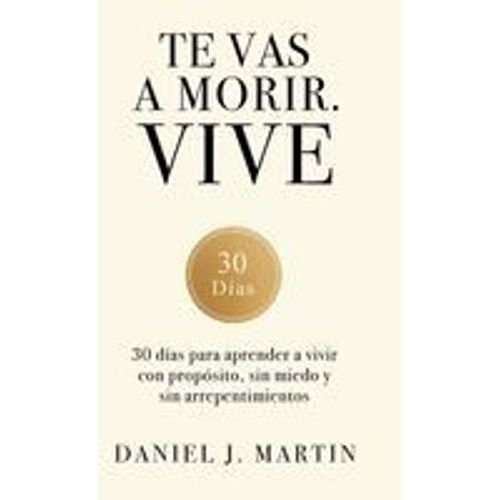 Te Vas A Morir. Vive