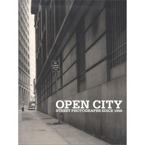 Open City: Street Photographs Since 1950