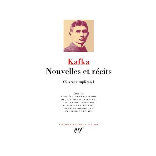 Oeuvres Complètes - Volume 1, Nouvelles Et Récits