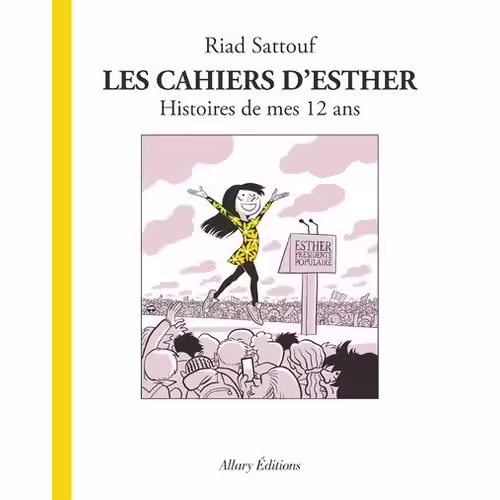 Les Cahiers D'esther - Tome 3 - Histoires De Mes 12 Ans