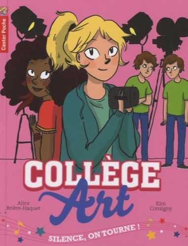 Collège Art - Tome 2 - Silence, On Tourne !