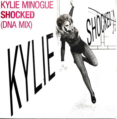 Kylie Minogue : Shocked (Dna Mix & Harding / Curnow Mix) [Vinyle 45 Tours 7"] 1991