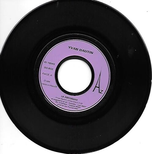Yvan Dautin : La Portugaise / Elle N'est Pas Venue, Ni Moi Non Plus [Vinyle 45 Tours 7"] 1976
