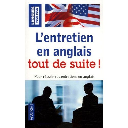 L'entretien En Anglais Tout De Suite !