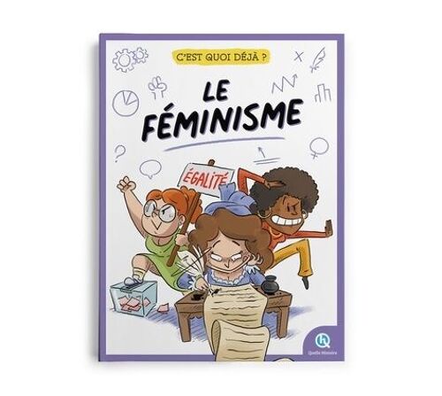 C'est Quoi Déjà Le Féminisme ?