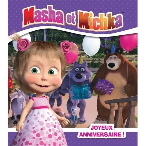 Masha Et Michka - Joyeux Anniversaire