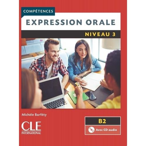 Expression Orale Niveau 3 B2 (1 Cd Audio)