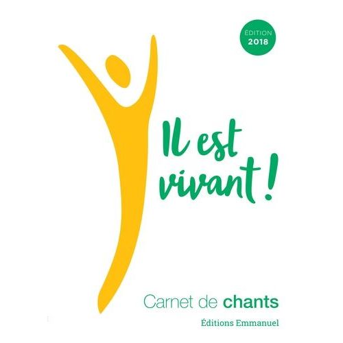 Il Est Vivant ! - Carnet De Chants