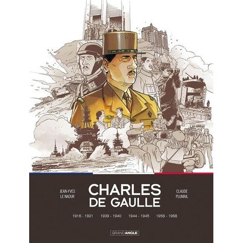 Charles De Gaulle - Intégrale - Tome 1, 1916-1921 : Le Prisonnier - Tome 2, 1939-1940 : L'homme Qui A Dit Non - Tome 3, 1944-1945 : L'heure De Vérité - Tome 4, 1958-1968 - Joli Mois De Mai