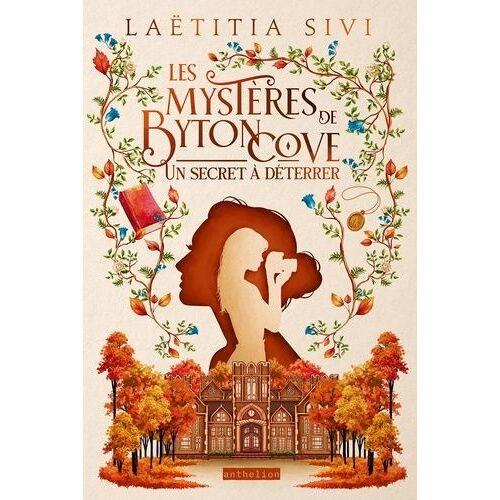 Les Mystères De Byton Cove - Tome 1 - Un Secret À Déterrer